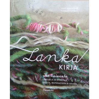 Lankakirja. Tee & sisusta langoilla ja nyöreillä